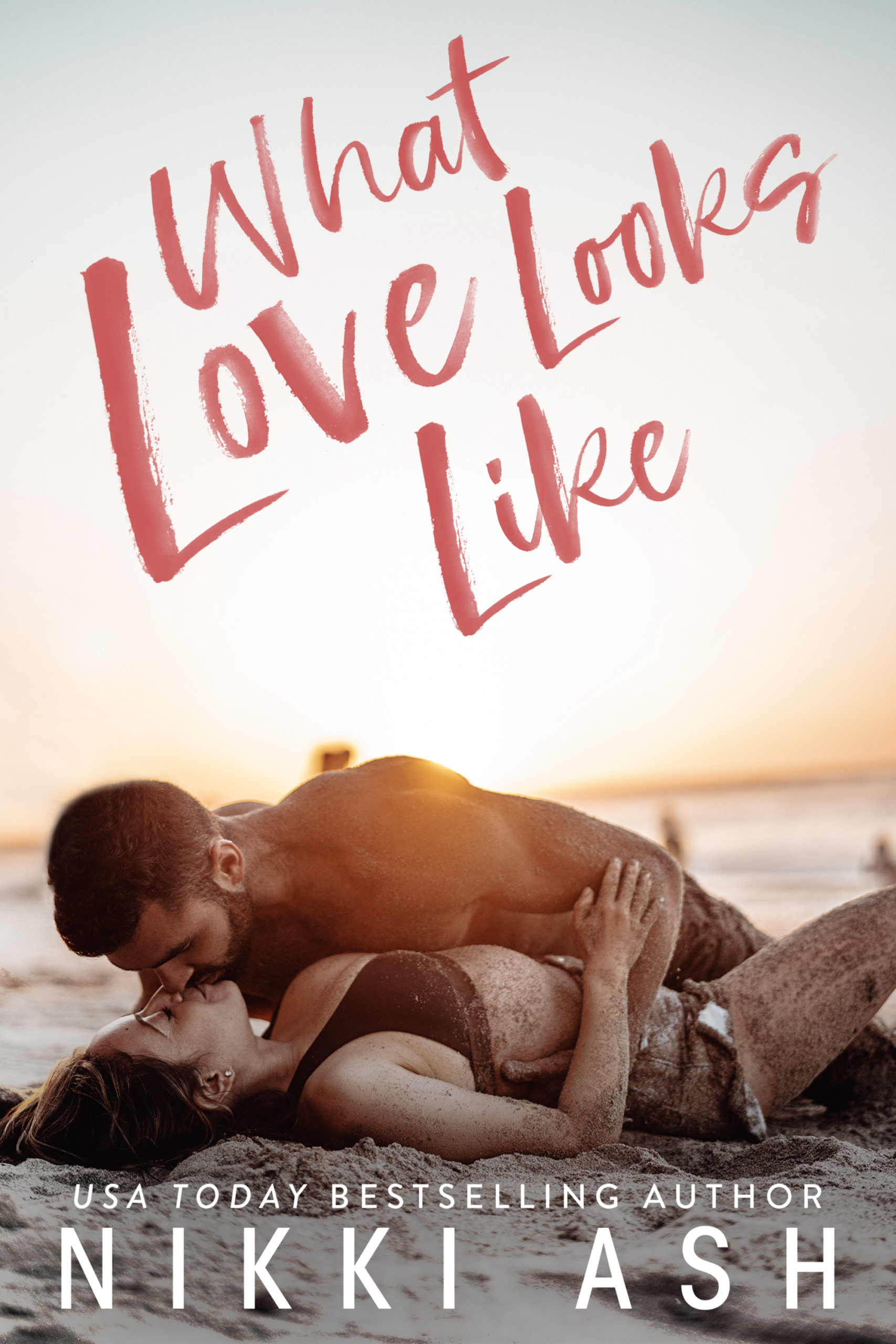 What Love Looks Like Author Nikki Ash